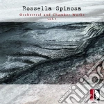 Rossella Spinosa - Orchestral & Chamber Works, Vol. 1 cd