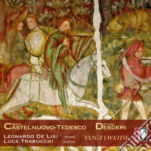 Mario Castelnuovo-Tedesco - Vogelweide cd musicale di Mario Castelnuovo