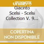 Giacinto Scelsi - Scelsi Collection V. 9 - Fabrizio cd