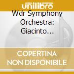 Wdr Symphony Orchestra: Giacinto Scelsi - Collection Vol. 10 cd