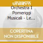 Orchestra I Pomeriggi Musicali - Le Creature Di Ade cd