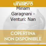 Miriam Garagnani - Venturi: Nan cd