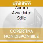 Aurora Avveduto: Stille cd