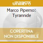 Marco Piperno: Tyrannide cd