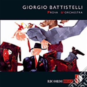 Giorgio Battistelli - Prova D'orchestra cd musicale di BATTISTELLI GIORGIO