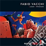 Fabio Vacchi - Luoghi Immaginari (1987-1992)