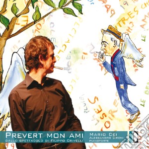 Prevert Mon Ami  (Dallo Spettacolo Di Filippo Crivelli) cd musicale di AA.VV.