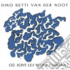 Dino Betti Van Der Noot - Ou Sont Les Notes D'Antan? cd