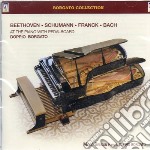 Ludwig Van Beethoven / Robert Schumann / Cesar Franck / Johann Sebastian Bach - At The Piano With Pedalboard Doppio Borgato