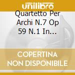 Quartetto Per Archi N.7 Op 59 N.1 In Fa cd musicale di BEETHOVEN