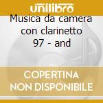 Musica da camera con clarinetto 97 - and cd