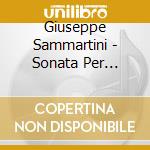 Giuseppe Sammartini - Sonata Per Flauto E Bc Op 2 N.1 In Sol cd