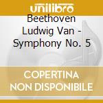 Beethoven Ludwig Van - Symphony No. 5 cd