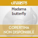 Madama butterfly cd musicale di Giacomo Puccini