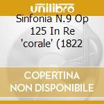 Sinfonia N.9 Op 125 In Re 'corale' (1822 cd