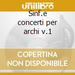 Sinf.e concerti per archi v.1 cd