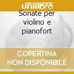 Sonate per violino e pianofort cd