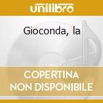 Gioconda, la cd