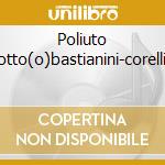 Poliuto Votto(o)bastianini-corelli-c cd