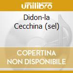 Didon-la Cecchina (sel) cd