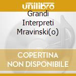 Grandi Interpreti Mravinski(o) cd musicale di VARI