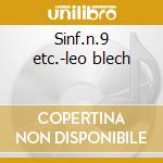 Sinf.n.9 etc.-leo blech cd