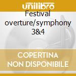 Festival overture/symphony 3&4 cd musicale di Johannes Brahms