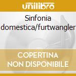 Sinfonia domestica/furtwangler cd