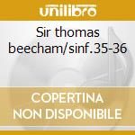 Sir thomas beecham/sinf.35-36 cd musicale di W.amadeus Mozart
