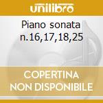 Piano sonata n.16,17,18,25 cd