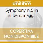 Symphony n.5 in si bem.magg. cd