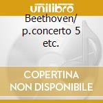 Beethoven/ p.concerto 5 etc. cd musicale di Edwin Fischer