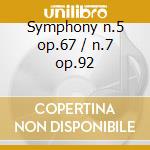 Symphony n.5 op.67 / n.7 op.92 cd