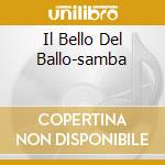Il Bello Del Ballo-samba cd