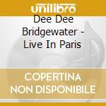 Dee Dee Bridgewater - Live In Paris cd