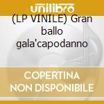 (LP VINILE) Gran ballo gala'capodanno cd