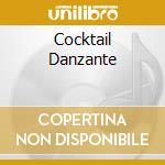 Cocktail Danzante cd