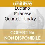 Luciano Milanese Quartet - Lucky Serenade cd