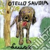 Otello Savoia - Luise cd