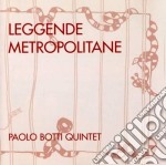 Paolo Botti Quintet - Leggende Metropolitane