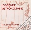 Paolo Botti Quintet - Leggende Metropolitane cd