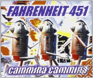 Fahrenheit 451 - Cammina Cammina cd musicale di Fahrenheit451
