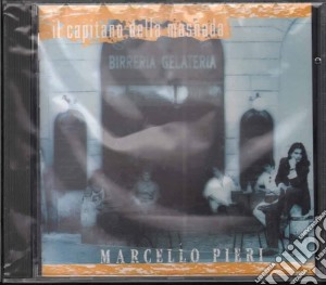 Marcello Pieri - Il Capitano Della Masnada cd musicale di Marcello Pieri