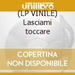 (LP VINILE) Lasciami toccare cd