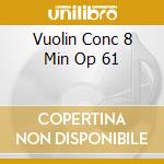 Vuolin Conc 8 Min Op 61 cd