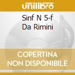 Sinf N 5-f Da Rimini cd