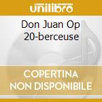 Don Juan Op 20-berceuse cd