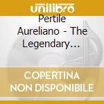 Pertile Aureliano - The Legendary Acoustic Recordings (1923-1925) cd