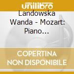 Landowska Wanda - Mozart: Piano Concertos N.22 Kv 482, N.13 Kv 415 cd