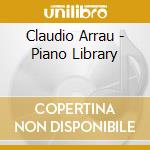 Claudio Arrau - Piano Library cd